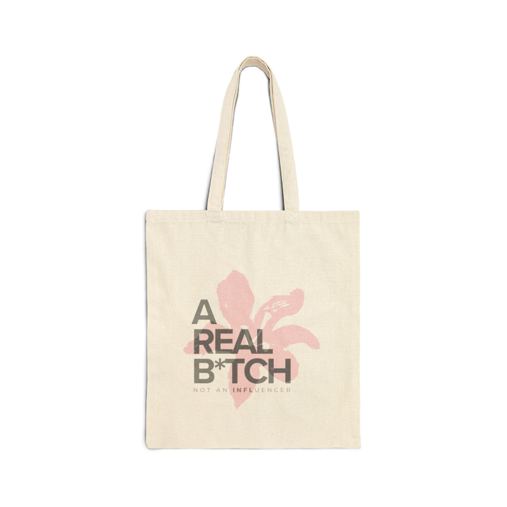 A Real B*tch Floral Canvas Tote — Funny Sassy Cotton Market Bag