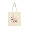 A Real B*tch Floral Canvas Tote — Funny Sassy Cotton Market Bag